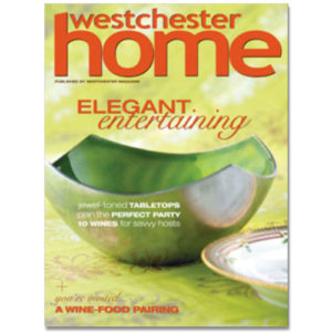 Westchester Home Magazine Featuring Legacy Construction Northeast